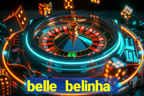 belle belinha vazados gratis